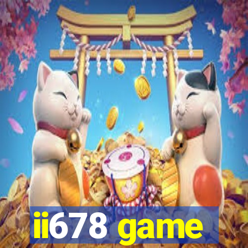 ii678 game